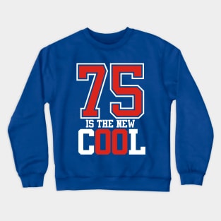 75th Birthday T-Shirt Crewneck Sweatshirt